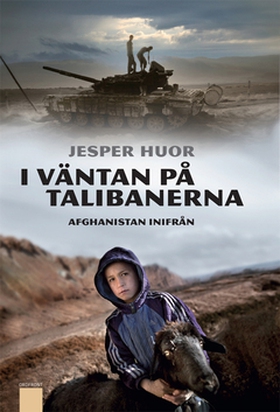I väntan på talibanerna (e-bok) av Jesper Huor