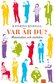 Var är du? Människan och mobilen