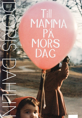 Till mamma på mors dag (e-bok) av Doris Dahlin