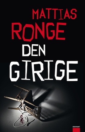 Den girige (e-bok) av Mattias Ronge