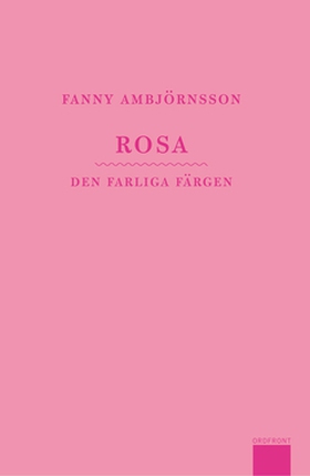 Rosa (e-bok) av Fanny Ambjörnsson