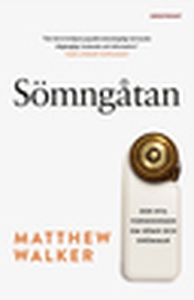 Sömngåtan (e-bok) av Matthew Walker