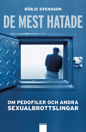 De mest hatade (e-bok) av Svensson Börje