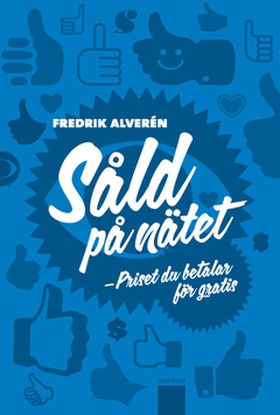 Såld på nätet (e-bok) av Fredrik Alverén