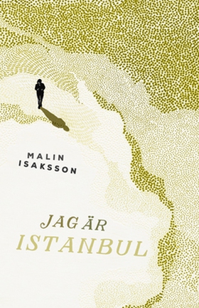 Jag är Istanbul (e-bok) av Malin Isaksson