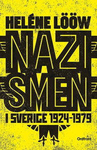 Nazismen i sverige 1924-1979 (e-bok) av Heléne