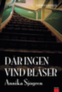 Där ingen vind blåser (e-bok) av Annika Sjögren