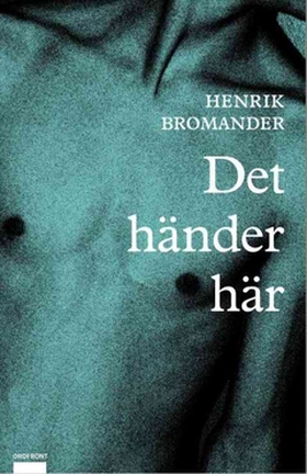 Det händer här (e-bok) av Henrik Bromander