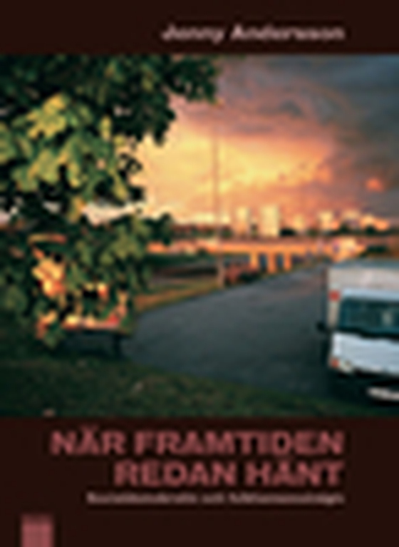 När framtiden redan hänt