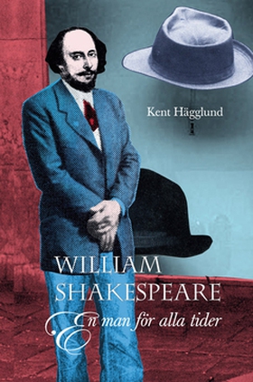 William Shakespeare (e-bok) av Kent Hägglund
