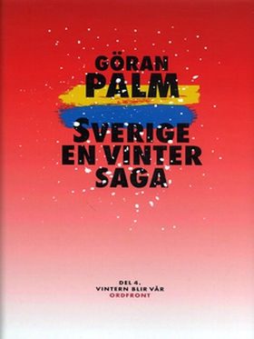 Sverige, en vintersaga (e-bok) av Göran Palm