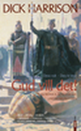 Gud vill det (e-bok) av Dick Harrison