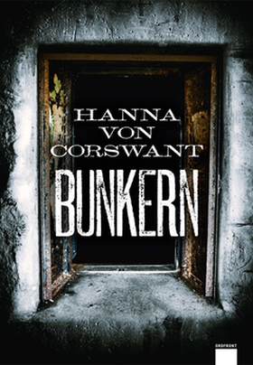 Bunkern (e-bok) av Hanna von Corswant