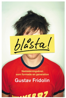 Blåsta (e-bok) av Gustav Fridolin