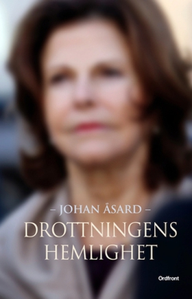 Drottningens hemlighet (e-bok) av Johan Åsard