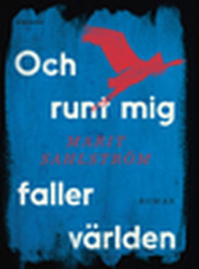 Och runt mig faller världen (e-bok) av Marit Sa