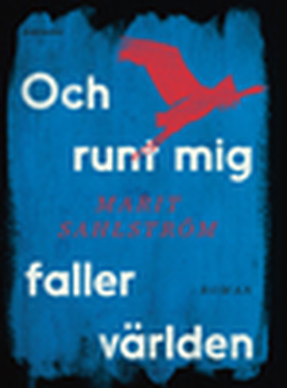 Och runt mig faller världen