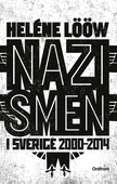 Nazismen i Sverige 2000-2014