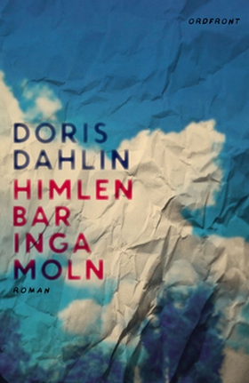 Himlen bar inga moln (e-bok) av Doris Dahlin