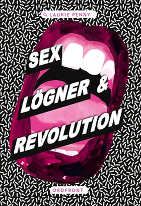 Sex, lögner och revolution (e-bok) av Laurie Pe