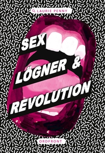 Sex, lögner och revolution (e-bok) av Laurie Pe