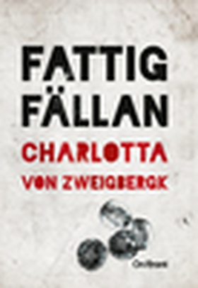 Fattigfällan (e-bok) av Charlotta von Zweigberg