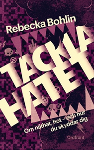 Tackla hatet! (e-bok) av Rebecka Bohlin