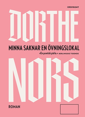 Minna saknar en övningslokal (e-bok) av Dorthe