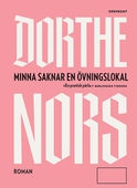 Minna saknar en övningslokal