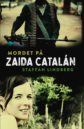 Mordet på Zaida Catalán (e-bok) av Staffan Lind