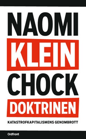 Chockdoktrinen (e-bok) av Naomi Klein