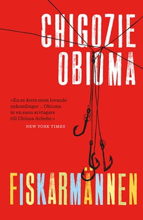 Fiskarmännen (e-bok) av Chigozie Obioma