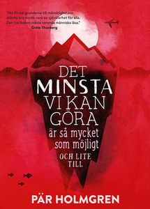 Det minsta vi kan göra är så mycket som möjligt
