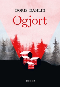 Ogjort (e-bok) av Doris Dahlin
