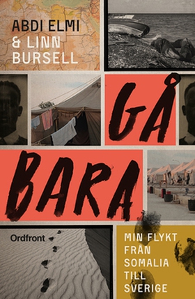 Gå bara (e-bok) av Linn Bursell, Abdi Elmi