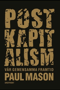 Postkapitalism (e-bok) av Paul Mason