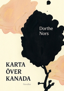 Karta över Kanada (e-bok) av Dorthe Nors