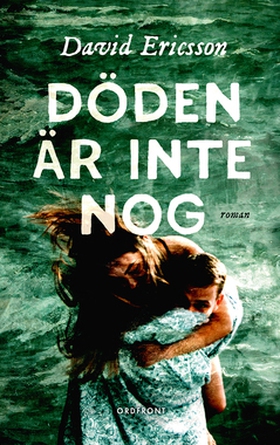 Döden är inte nog (e-bok) av David Ericsson
