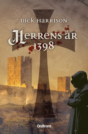 Herrens år 1398 (e-bok) av Dick Harrison