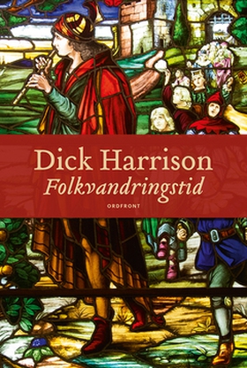 Folkvandringstid (e-bok) av Dick Harrison