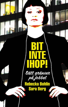 Bit inte ihop! (e-bok) av Rebecka Bohlin, Sara 