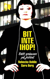 Bit inte ihop! (e-bok) av Rebecka Bohlin, Sara
