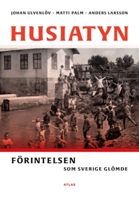Husiatyn (e-bok) av Johan Ulvenlöv, Matti Palm,