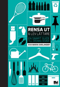 Rensa ut och lev lättare (e-bok) av Eva Maria K