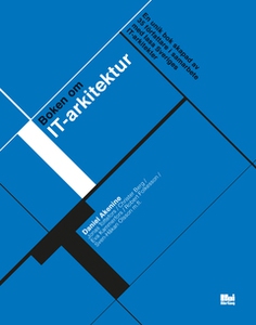 Boken om IT-arkitektur (e-bok) av Daniel Akenin