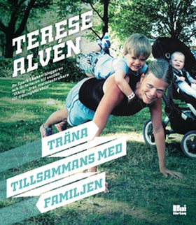 Träna tillsammans med familjen (e-bok) av Teres