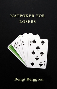 Nätpoker för losers (e-bok) av Bengt Berggren