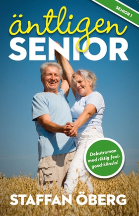 Äntligen senior (e-bok) av  Staffan Öberg