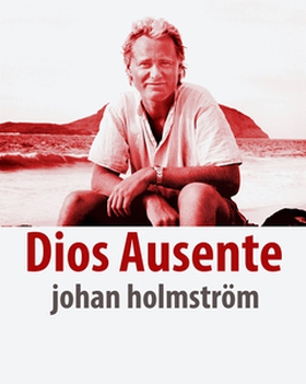 Dios Ausente (e-bok) av  Johan Holmström, Johan