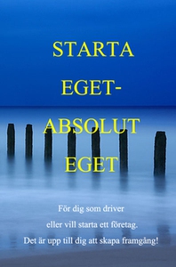Starta & Driva Absolut Eget (e-bok) av Edgar D
